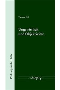 Ungewissheit Und Objektivitat