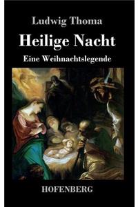 Heilige Nacht: Eine Weihnachtslegende