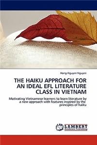 Haiku Approach for an Ideal Efl Literature Class in Vietnam