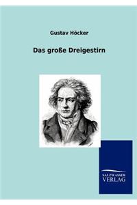 Das große Dreigestirn