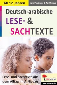 Deutsch-Arabische SACHTEXTE: Sachtexte aus dem Alltag im A-Niveau