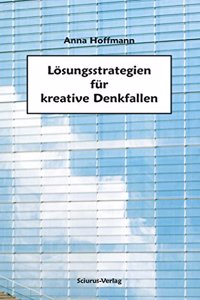 Losungsstrategien fur kreative Denkfallen