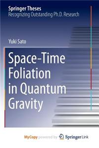 Space-Time Foliation in Quantum Gravity