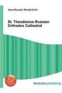 St. Theodosius Russian Orthodox Cathedral