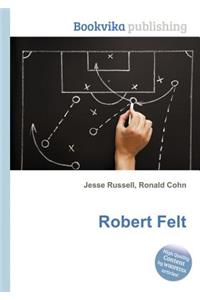 Robert Felt