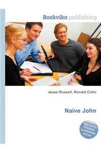 Naive John