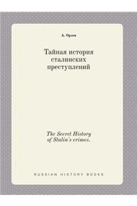 The Secret History of Stalin's crimes.