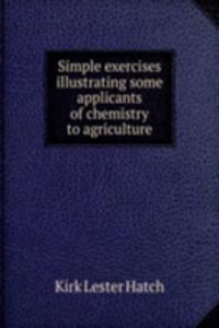 SIMPLE EXERCISES ILLUSTRATING SOME APPL