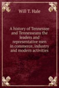 A HISTORY OF TENNESSEE AND TENNESSEANS