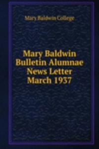 Mary Baldwin Bulletin Alumnae News Letter