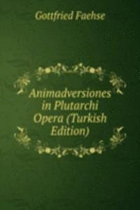 Animadversiones in Plutarchi Opera (Turkish Edition)