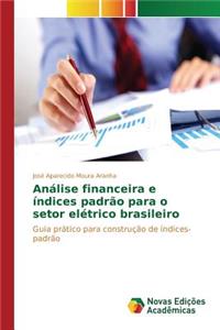 Análise financeira e índices padrão para o setor elétrico brasileiro