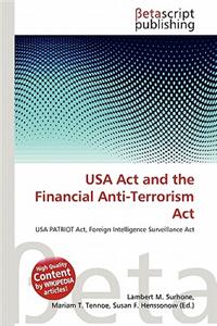 USA ACT and the Financial Anti-Terrorism ACT