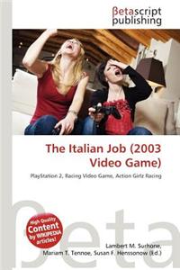 The Italian Job (2003 Video Game)