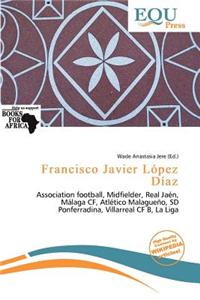 Francisco Javier L Pez D AZ