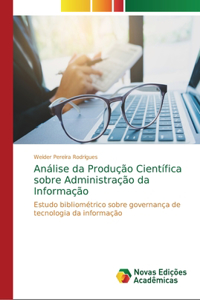 Análise da Produção Científica sobre Administração da Informação
