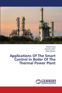 Applications Of The Smart Control in Boiler Of The Thermal Power Plant