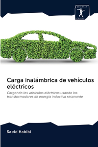 Carga inalámbrica de vehículos eléctricos