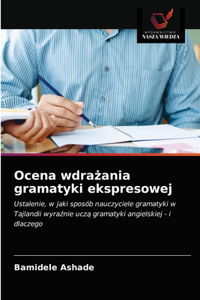 Ocena wdrażania gramatyki ekspresowej