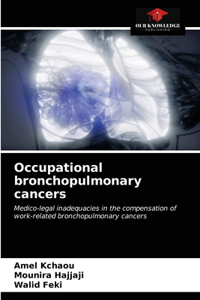 Occupational bronchopulmonary cancers