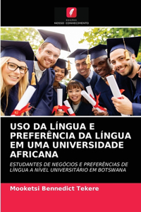USO Da Língua E Preferência Da Língua Em Uma Universidade Africana