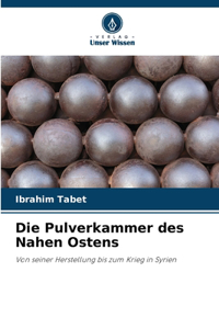 Pulverkammer des Nahen Ostens