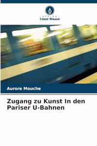 Zugang zu Kunst In den Pariser U-Bahnen