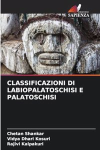 Classificazioni Di Labiopalatoschisi E Palatoschisi