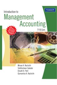 Introduction To Management Accounting : (For University Of Mumbai)