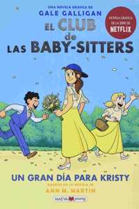 Club de Las Baby-Sitters: Un Gran Día Para Kristy