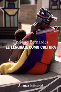 El lenguaje como cultura/ The language as culture (Alianza Ensayo)