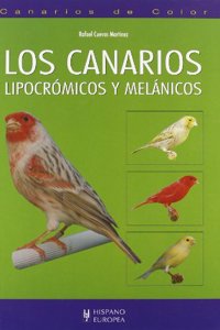 Los canarios / The Canaries: Canarios De Color / Color Canaries