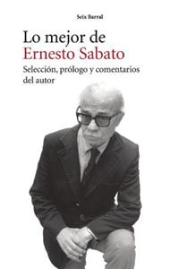 Lo Mejor de Ernesto Sabato