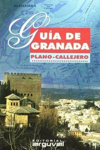 GUIA DE GRANADA. PLANO CALLEJERO. (PLANOS Y GUIAS CALLEJEROS) (Spanish Edition)