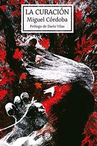 La curacion (Spanish Edition)