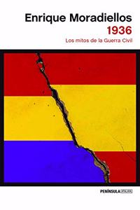 1936: Los mitos de la Guerra Civil