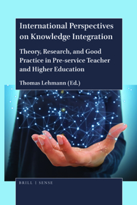 International Perspectives on Knowledge Integration