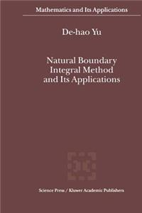 Natural Boundary Integral Method and Its Applications