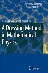Dressing Method in Mathematical Physics