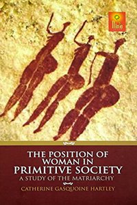 The Position of Woman in Primitive Society