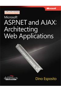 Microsoft Asp.Net And Ajax: Architecting Web Applications