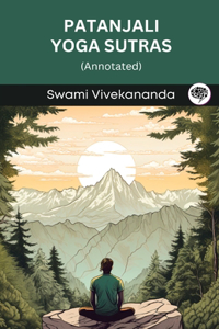 Patanjali Yoga Sutras Annotated