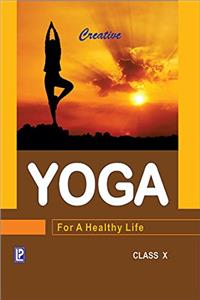 Creative Yoga for a Healthy Life - X