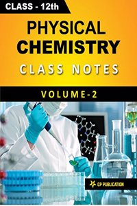 Class-12 Physical Chemistry Notes (Volume-2) for JEE/NEET By Career Point Kota [Paperback] Career Point Kota and CP Editorial