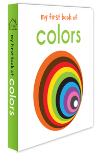 My First Book Of Colours: First Board Book