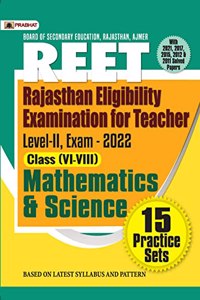 REET Rajasthan Eligibility Examination For Teacher Level-II Exam-2021 (class: VI-VIII) MATHEMATICS AND science 15 Practice Sets