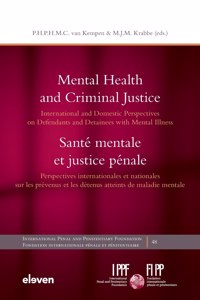 Mental Health and Criminal Justice / Santé Mentale Et Justice Pénale