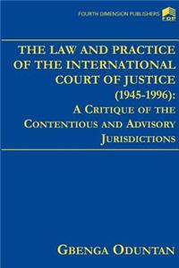 Law and Practice of the International Court of Justice 1945-1996