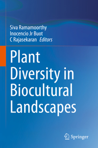 Plant Diversity in Biocultural Landscapes