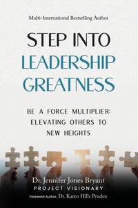Step Into Leadership Greatness